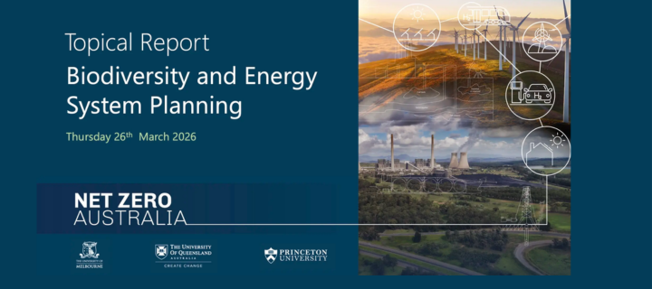 Net Zero Australia Report launch: Biodiversity and Energy System ...